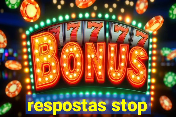 respostas stop